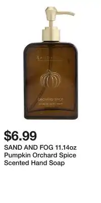 TJ Maxx SAND AND FOG 11.14oz Pumpkin Orchard Spice Scented Hand Soap offer