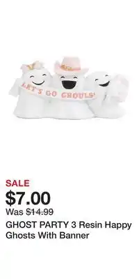 TJ Maxx GHOST PARTY 3 Resin Happy Ghosts With Banner offer
