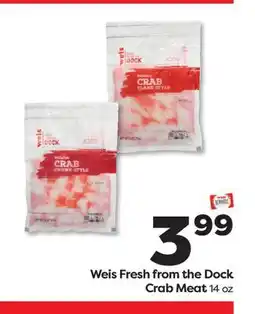 Weis Markets Weis Fresh from the Dock Crab Meat offer
