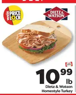 Weis Markets Dietz & Watson Homestyle Turkey offer