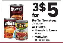 ACME Ro-Tel Tomatoes 10 oz. can or Hunt's, Manwich Sauce 15 oz., Manwich 15-16 oz. can offer