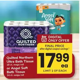 ACME Quilted Northern Ultra Bath Tissue 18 ct. mega roll or Angel Soft Bath Tissue 24 ct. mega roll offer