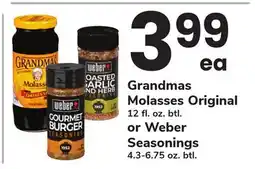 ACME Grandmas Molasses Original 12 fl. oz. btl. or Weber Seasonings 4.3-6.75 oz. btl offer