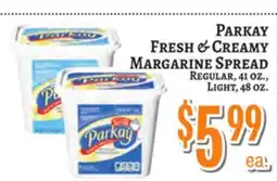 Trade Fair Supermarket PARKAY FRESH & CREAMY Margarine Spread offer