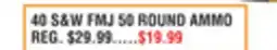Dunham's Sports 40 S&W FMJ 50 ROUND AMMO offer