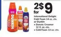 Safeway International Delight Cold Foam or Dunkin Creamer offer