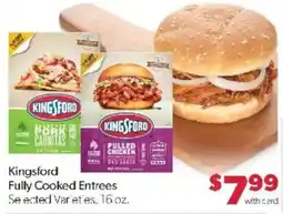 Family Fare Kingsford Fully Cooked Entrees offer