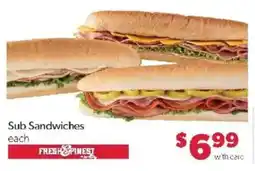 Family Fare Fresh & Pinest Sub Sandwiches offer