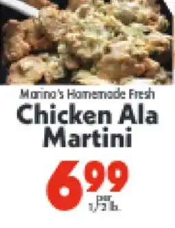 Marino's Supermarket Marina's Homemade Fresh Chicken Ala Martini offer