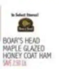 Ingles Markets Boar's Head maple glazed honey coat ham offer