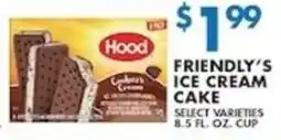 Compare Foods Hood friendly's ice cream cake offer