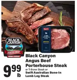 Big Y Black Canyon Angus Beef Porterhouse Steak or T-Bone Steak or Swift Australian Bone-In Lamb Leg Steak offer