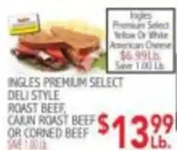 Ingles Markets Ingles premium select deli style roast beef, cajun roast beef or corned beef offer