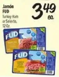 El Super Fud Turkey Ham or Selecto offer