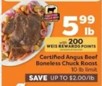Weis Markets Certified Angus Beef Boneless Chuck Roast offer