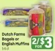 Tony’s Fresh Market Dutch Farms Bagels or English Muffins offer