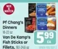 Tony’s Fresh Market Pf Chang's Dinners or Van De Kamp's Fish Sticks or Fillets offer