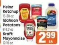 Tony’s Fresh Market Heinz Ketchup, Idahoan Potatoes, Kraft Mayonnaise offer