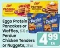 Tony’s Fresh Market Eggo Protein Pancakes or Waffles, Perdue Chicken Tenders or Nuggets offer
