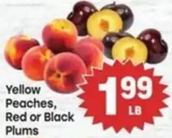 Tony’s Fresh Market Yellow Peaches, Red or Black Plums offer