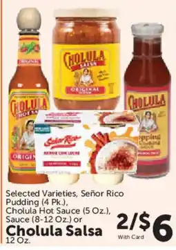 Food City Selected Varieties, Señor Rico Pudding or Cholula Hot Sauce or Cholula Salsa offer