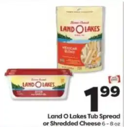 Weis Markets Land O Lakes Tub Spread or Shredded Cheese offer