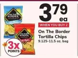 Safeway On The Border Tortilla Chips offer