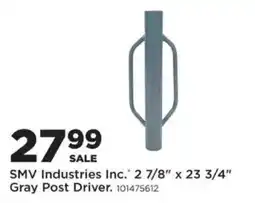 Mills Fleet Farm Smv Industries Inc. Gray Post Driver offer