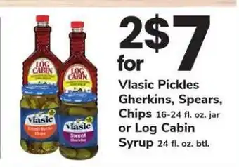 Vlasic Pickles or Log Cabin Syrup