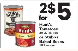 Safeway Hunt's Tomatoes or Stubbs Baked Beans offer