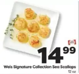 Weis Markets Weis Signature Collection Sea Scallops offer