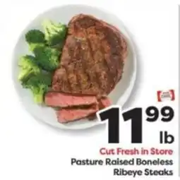 Weis Markets Cut Fresh in Store Pasture Raised Boneless Ribeye Steaks offer