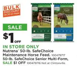 Mills Fleet Farm Nutrena SafeChoice Maintenance Horse Feed, Nutrena SafeChoice Senior Multi-Form offer