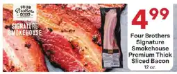 Coborn's Four Brothers Signature Smokehouse Premium Thick Sliced Bacon offer