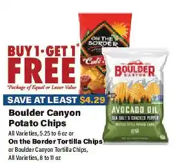 Big Y Boulder Canyon Potato Chips or On The Border Tortilla Chips or Boulder Canyon Tortilla Chips offer