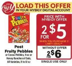 Big Y Post Fruity Pebbles or Cocoa Pebbles, 11 oz or Honey Bunches of Oats, All Varieties offer