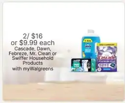 Walgreens Cascade, Dawn, Febreze, Mr. Clean or Swiffer Household Products offer