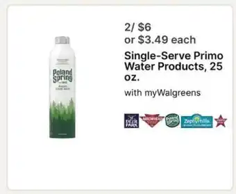 Walgreens Single-Serve Primo Water Products, 25 oz offer