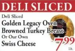 Chanatry's Hometown Market Golden Legacy Oven Browned Turkey Breast Or Our Own Swiss Cheese offer