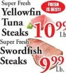 Chanatry's Hometown Market Super Fresh Yellowfin Tuna Steaks or Super Fresh Swordfish Steaks offer