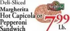 Chanatry's Hometown Market Deli-Sliced Margherita Hot Capicola or Pepperoni Sandwich offer