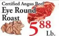 Chanatry's Hometown Market Certified Angus Beef Eye Round Roast offer