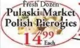Chanatry's Hometown Market Fresh Dozen Pulaski Market Polish Pierogies offer