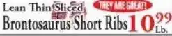 Chanatry's Hometown Market Lean Thin Sliced Brontosaurus Short Ribs offer