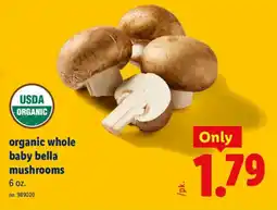 Lidl organic whole baby bella mushrooms offer