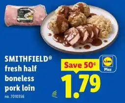 Lidl Smithfield fresh half boneless pork loin offer