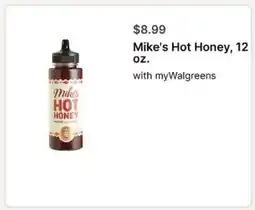 Walgreens Mike's Hot Honey, 12 oz offer