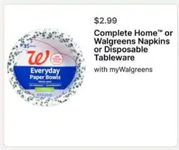 Walgreens Complete Home or Walgreens Napkins or Disposable Tableware offer