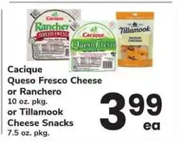 Safeway Cacique Queso Fresco Cheese or Ranchero or Tillamook Cheese Snacks offer