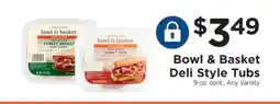 ShopRite Bowl & Basket Deli Style Tubs offer